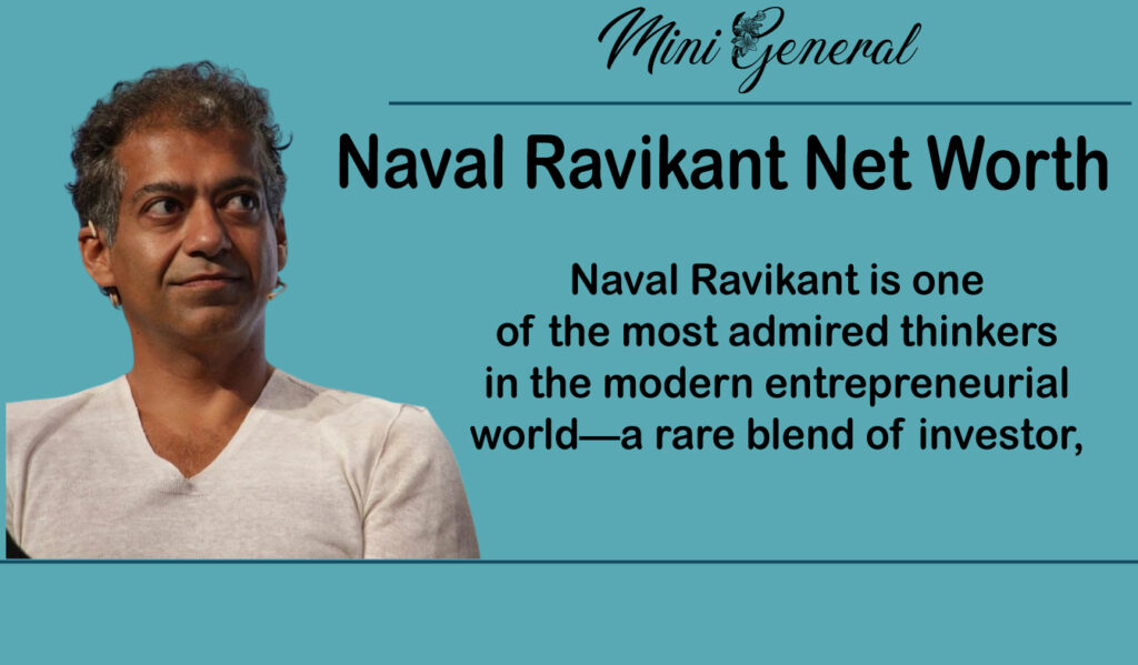 Naval Ravikant Net Worth