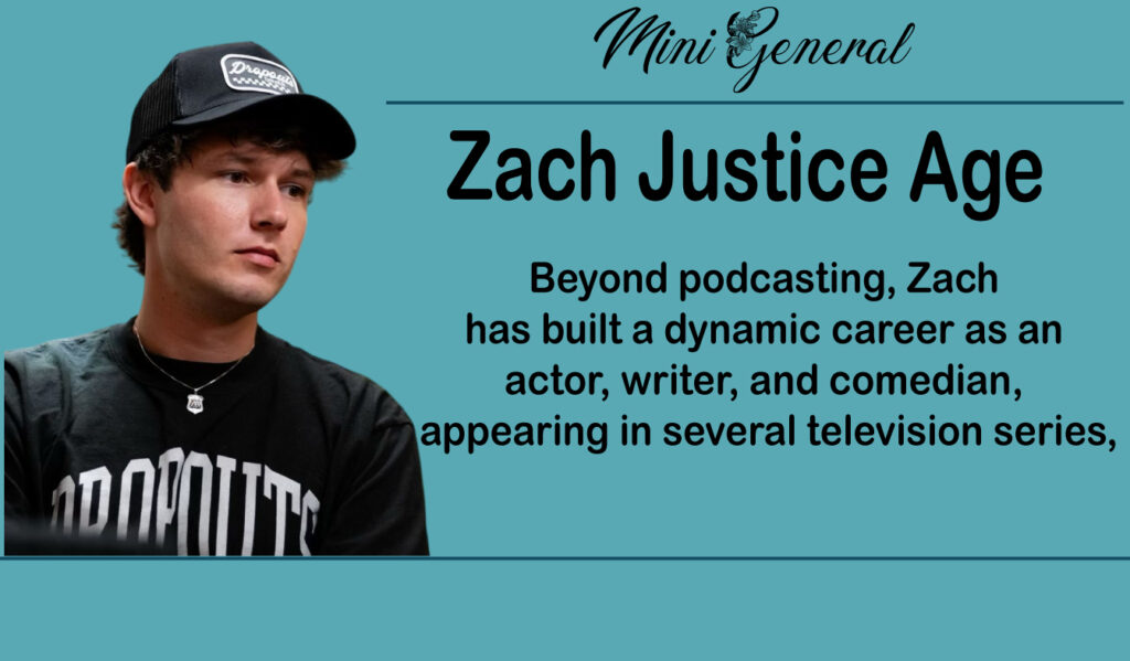 Zach Justice Age