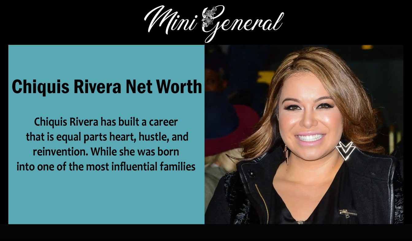 Chiquis Rivera Net Worth