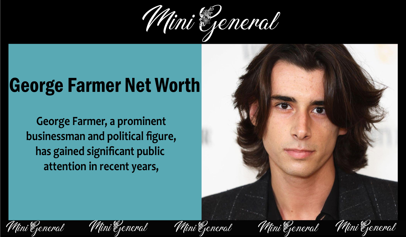 George Farmer Net Worth