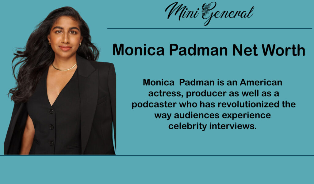 Monica Padman Net Worth