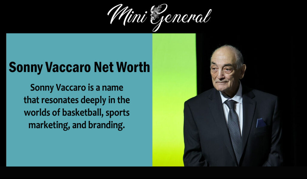 Sonny Vaccaro Net Worth