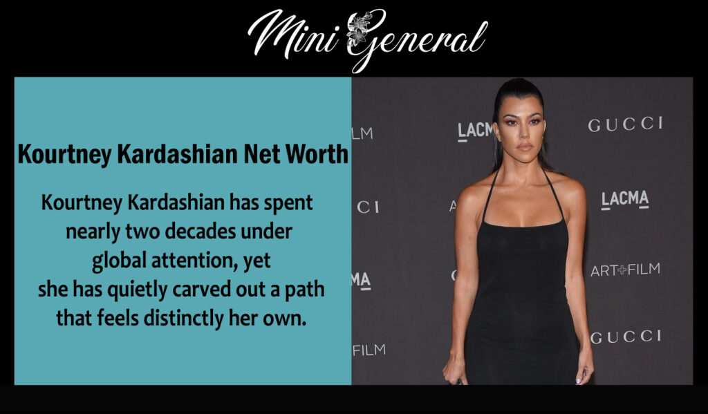 Kourtney Kardashian Net Worth