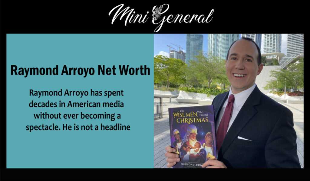 Raymond Arroyo Net Worth
