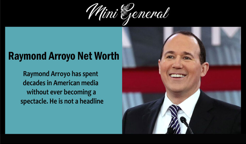 Raymond Arroyo Net Worth