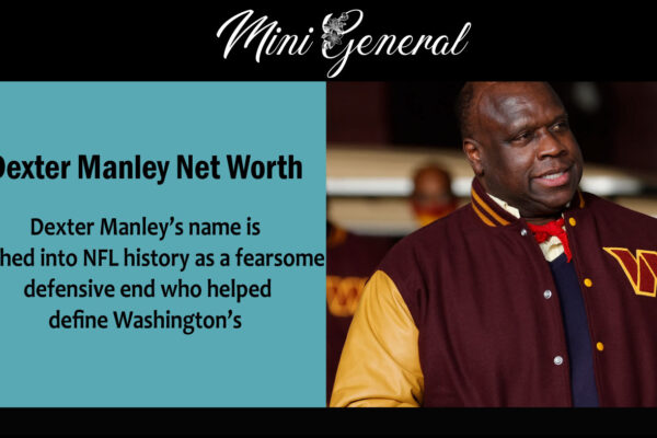 Dexter Manley Net Worth: Height, Wife
