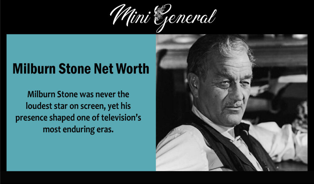 Milburn Stone Net Worth