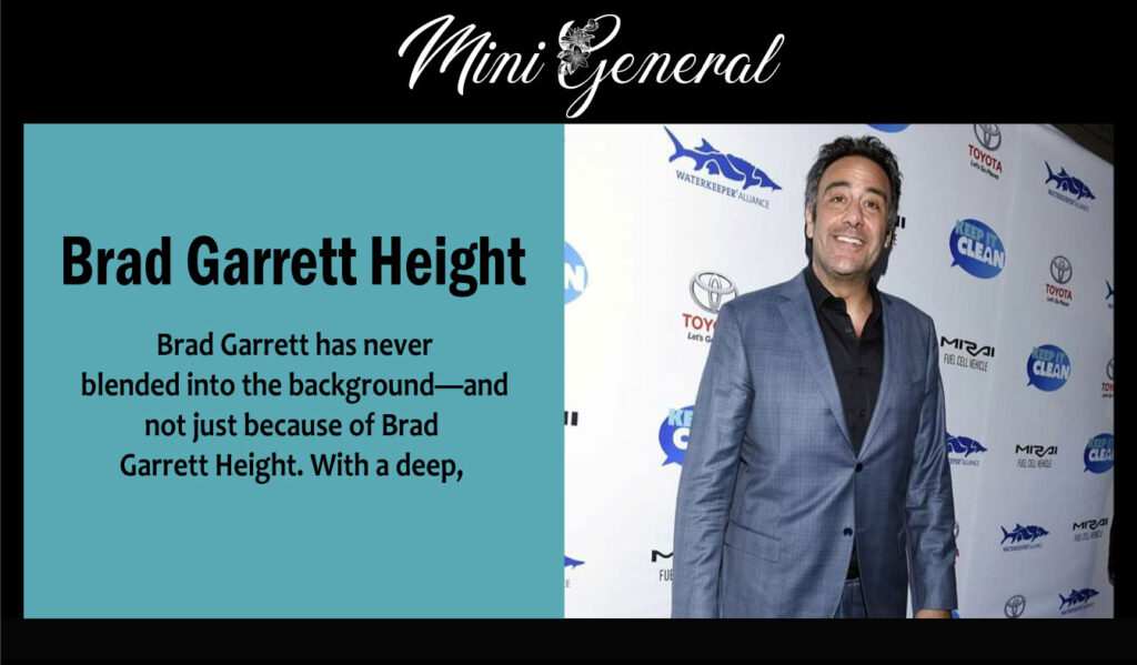 Brad Garrett Height