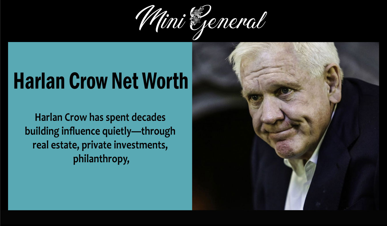 Harlan Crow Net Worth