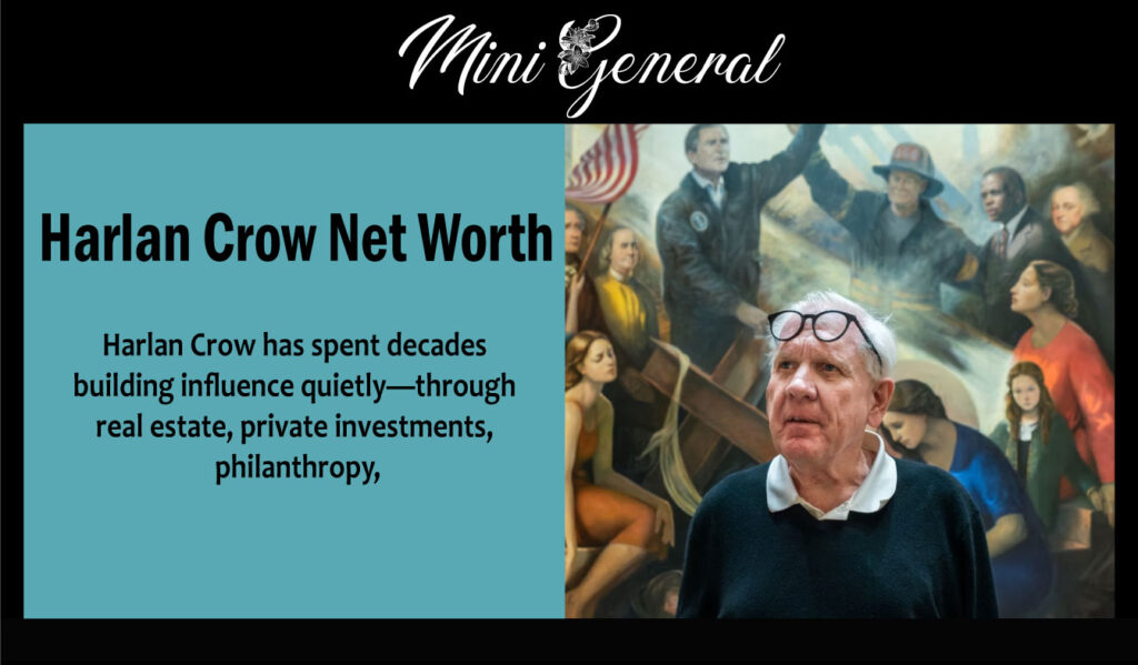 Harlan Crow Net Worth