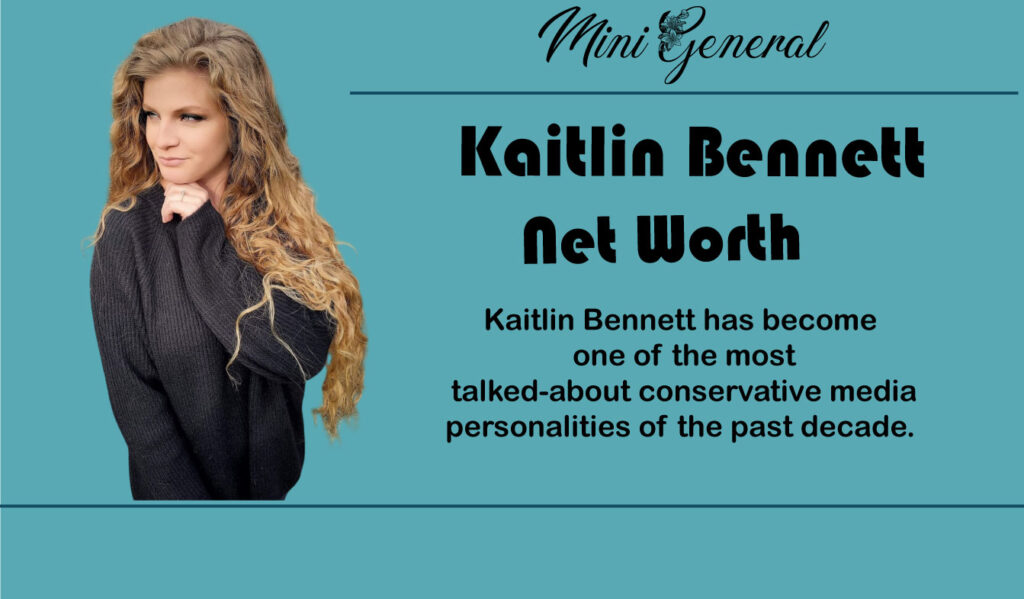Kaitlin Bennett Net Worth