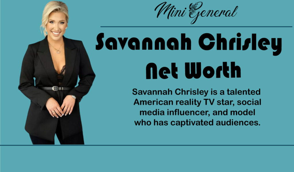 Savannah Chrisley Net Worth