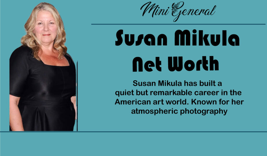 Susan Mikula Net Worth