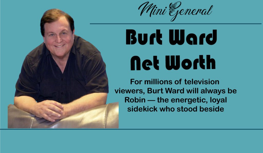 Burt Ward Net Worth