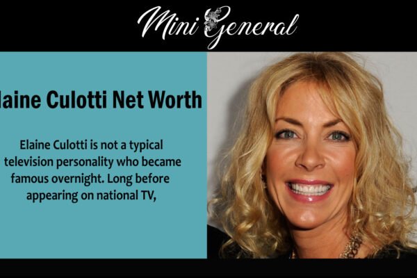 Elaine Culotti Net Worth