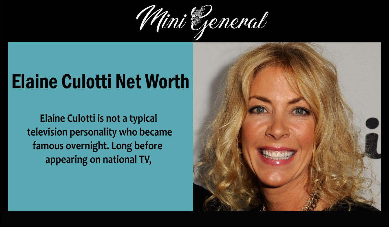 Elaine Culotti Net Worth