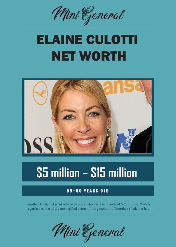 Elaine Culotti Net Worth