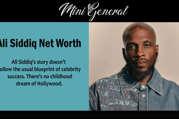Ali Siddiq Net Worth