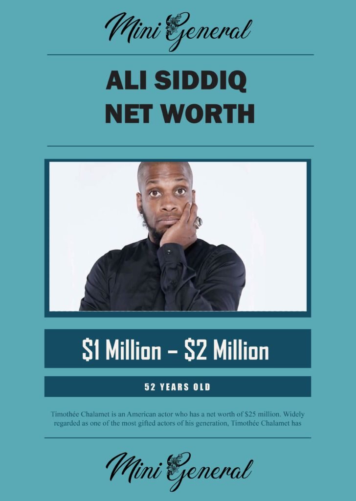 Ali Siddiq Net Worth