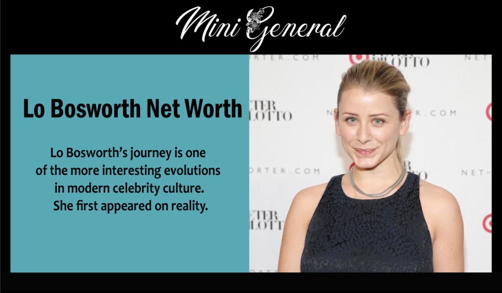 Lo Bosworth Net Worth