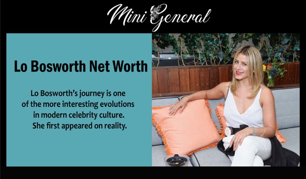 Lo Bosworth Net Worth