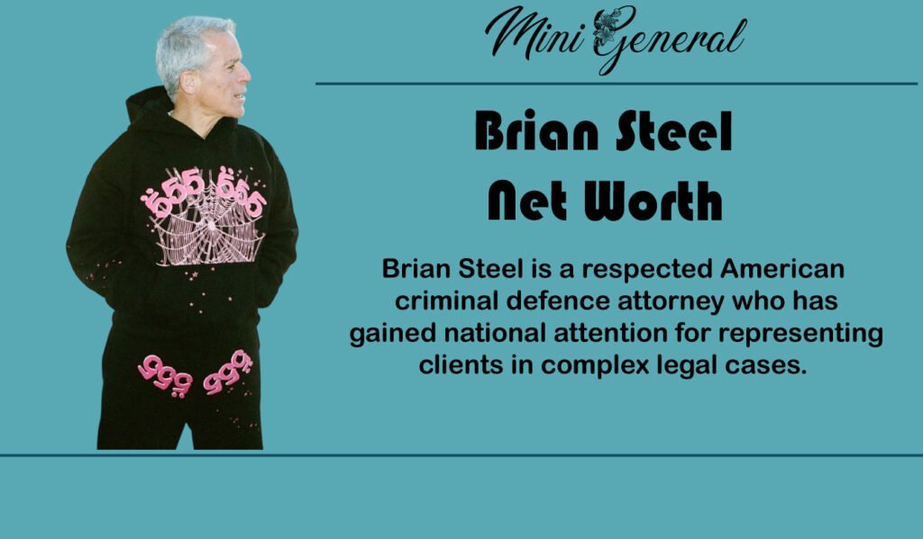 Brian Steel Net Worth
