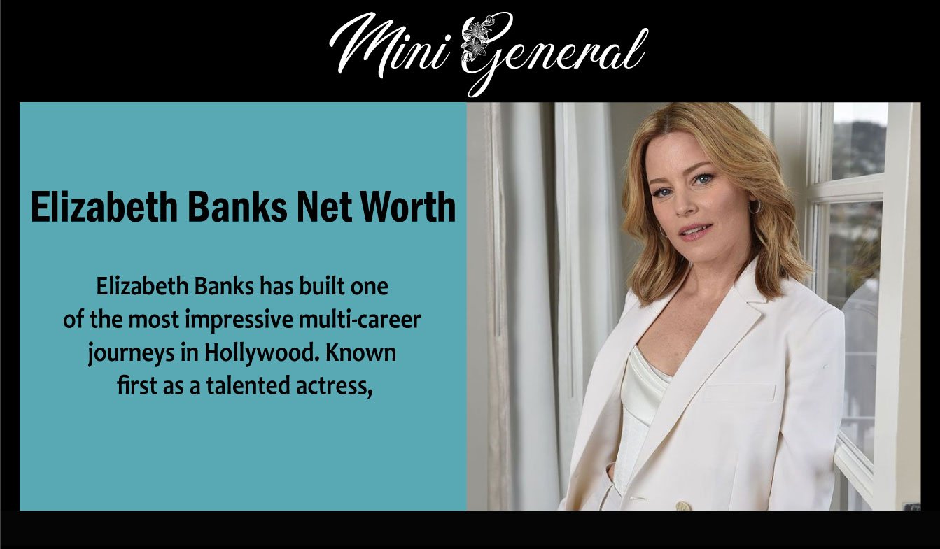 Elizabeth Banks Net Worth