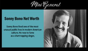 Sonny Bono Net Worth