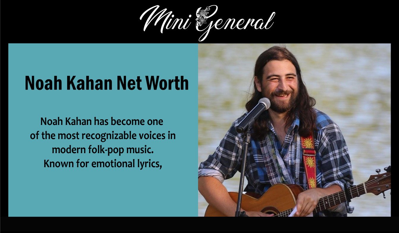 Noah Kahan Net Worth