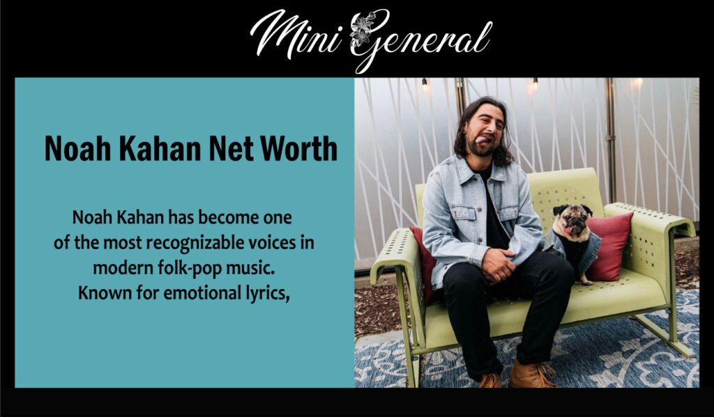 Noah Kahan Net Worth