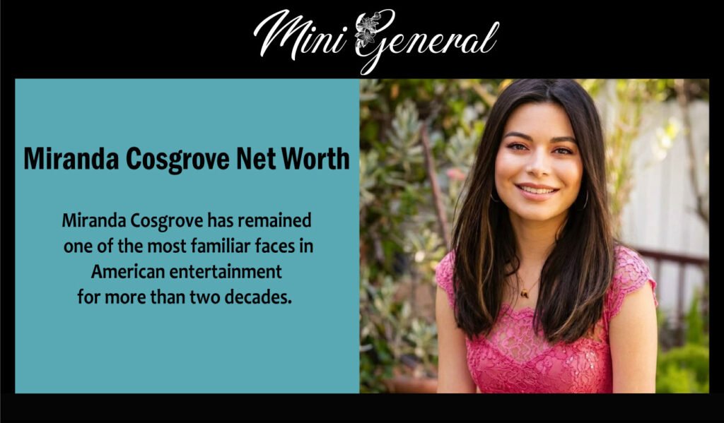Miranda Cosgrove Net Worth