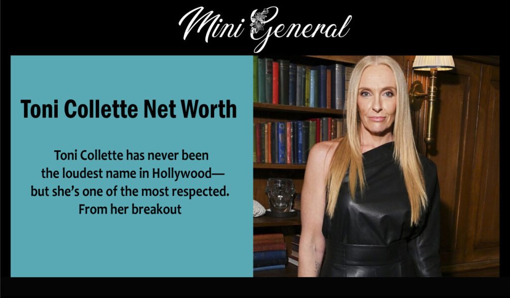 Toni Collette Net Worth