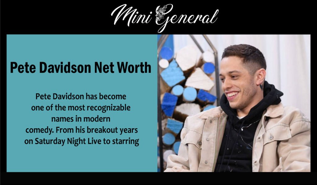 Pete Davidson Net Worth