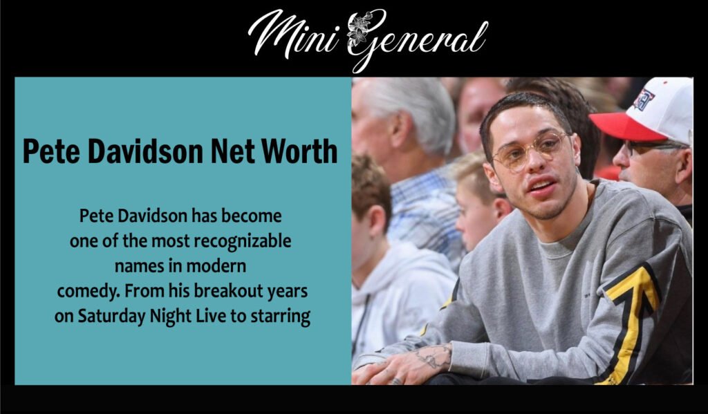 Pete Davidson Net Worth